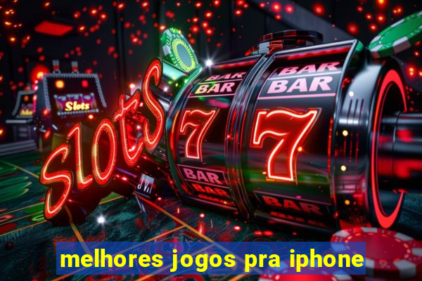 melhores jogos pra iphone