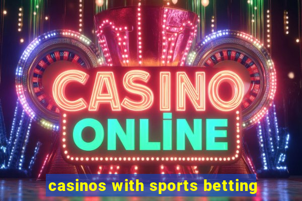 casinos with sports betting