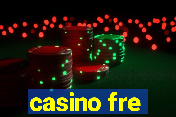 casino fre