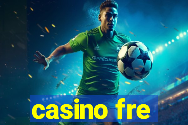 casino fre