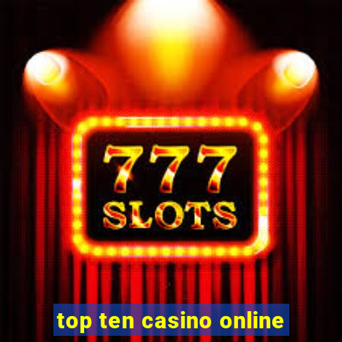 top ten casino online