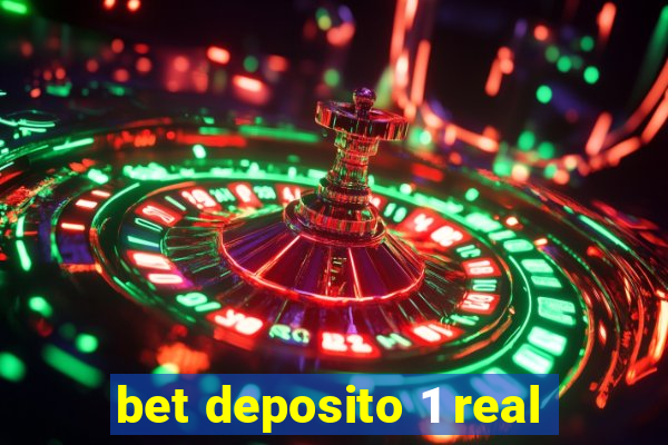 bet deposito 1 real