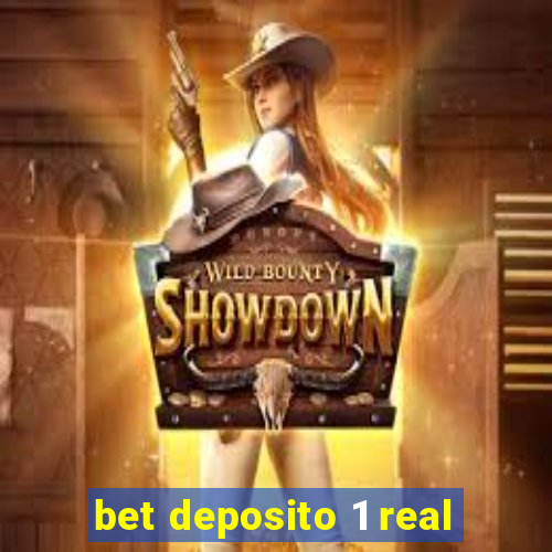 bet deposito 1 real