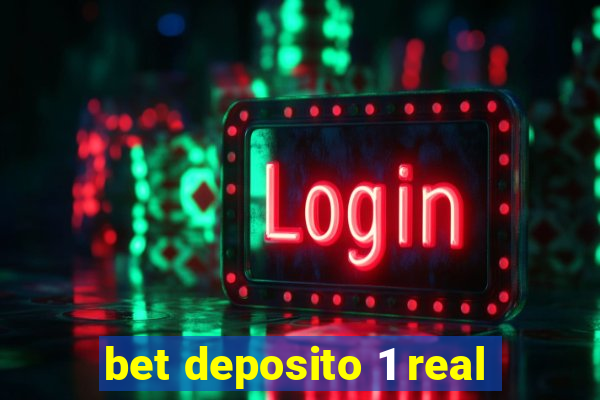 bet deposito 1 real