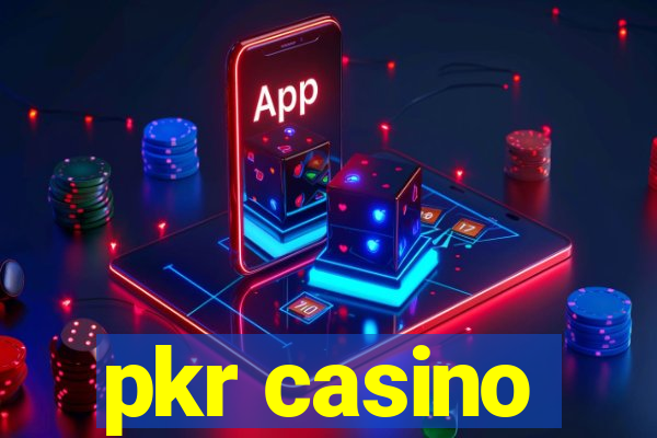 pkr casino