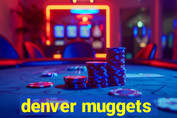 denver muggets