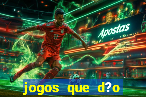 jogos que d?o dinheiro sem precisar investir