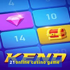 21 online casino game