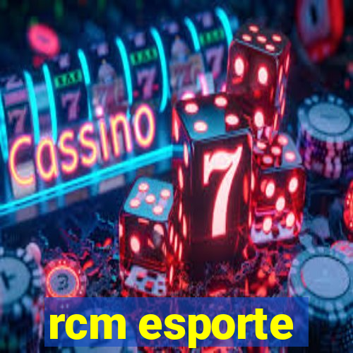 rcm esporte