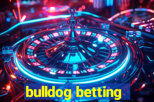 bulldog betting