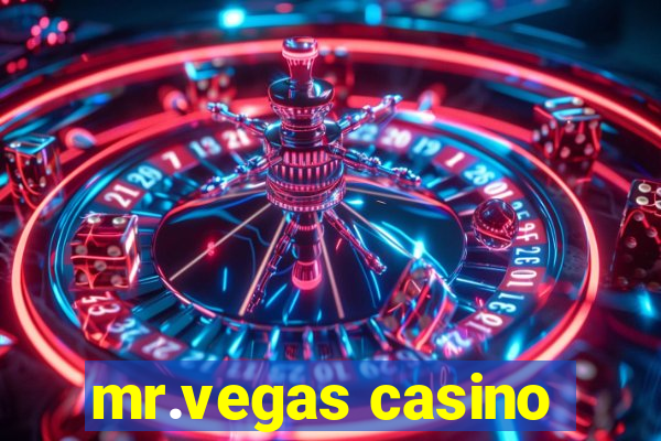 mr.vegas casino