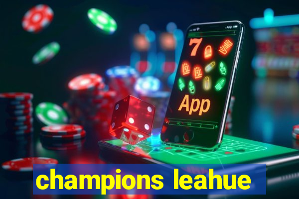 champions leahue