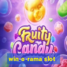 win-o-rama slot