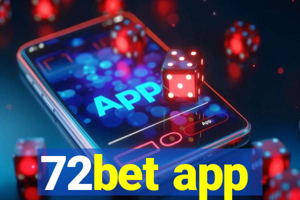 72bet app