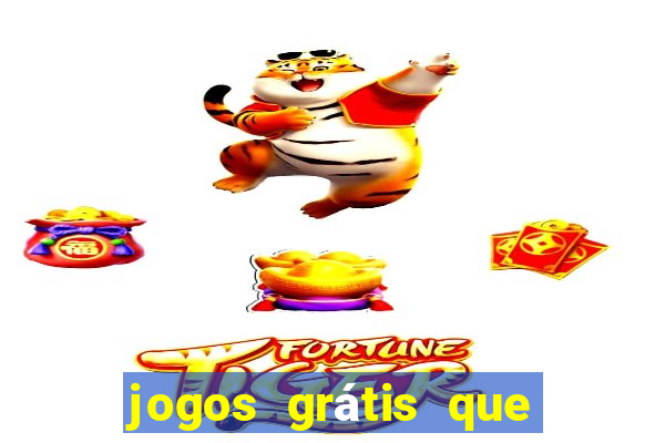 jogos grátis que da dinheiro de verdade