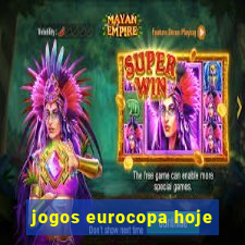 jogos eurocopa hoje