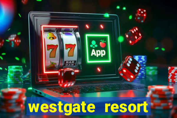 westgate resort casino in las vegas