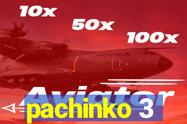 pachinko 3