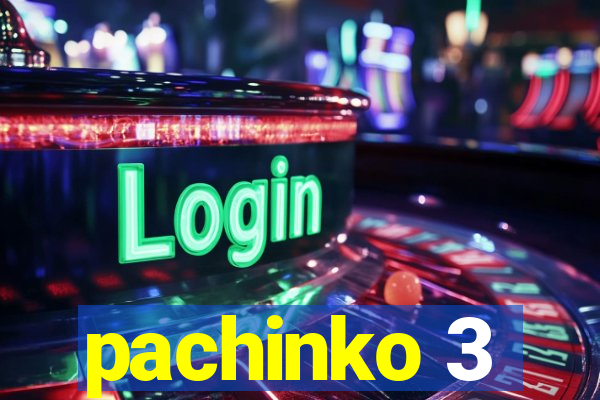 pachinko 3