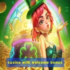 casino with welcome bonus