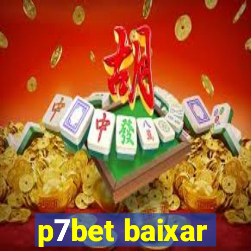 p7bet baixar