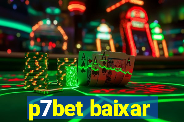 p7bet baixar