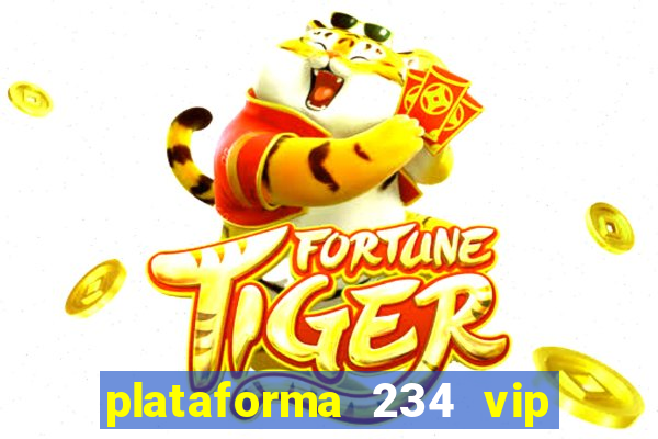 plataforma 234 vip 茅 confi谩vel