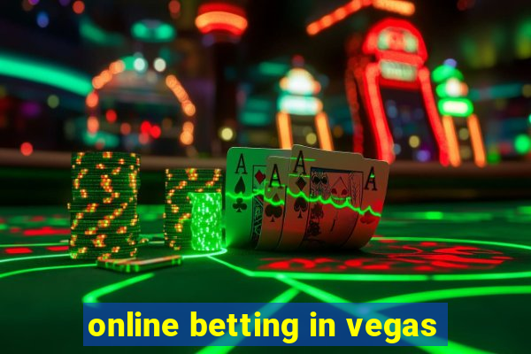 online betting in vegas