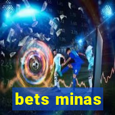 bets minas