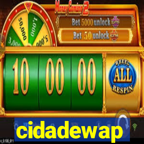 cidadewap