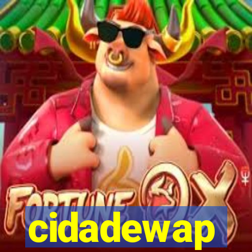 cidadewap