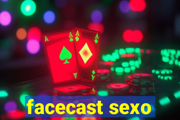 facecast sexo