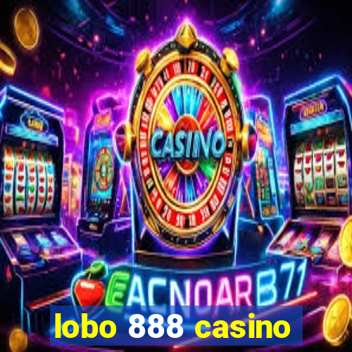 lobo 888 casino