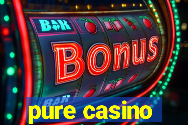 pure casino