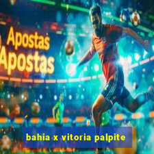 bahia x vitoria palpite