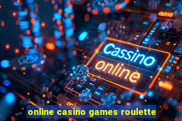 online casino games roulette