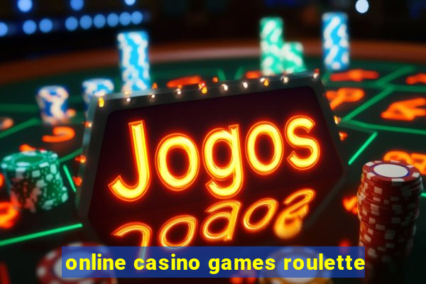 online casino games roulette