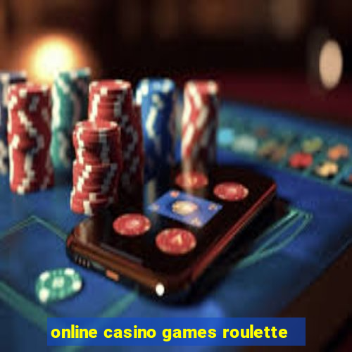 online casino games roulette