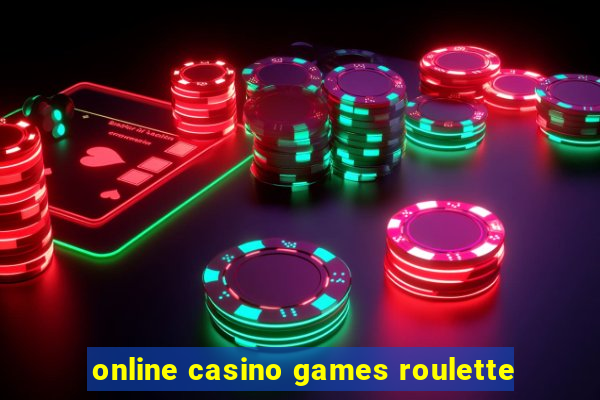 online casino games roulette