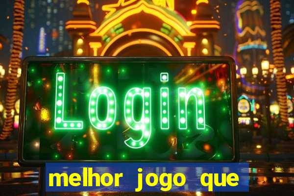 melhor jogo que paga dinheiro