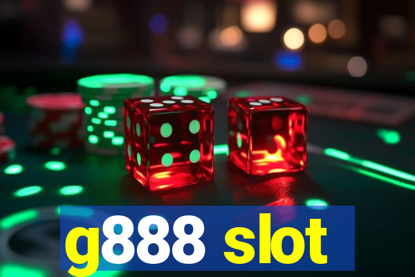 g888 slot