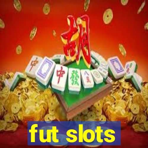 fut slots