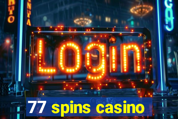 77 spins casino