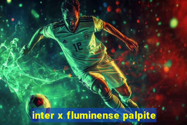 inter x fluminense palpite