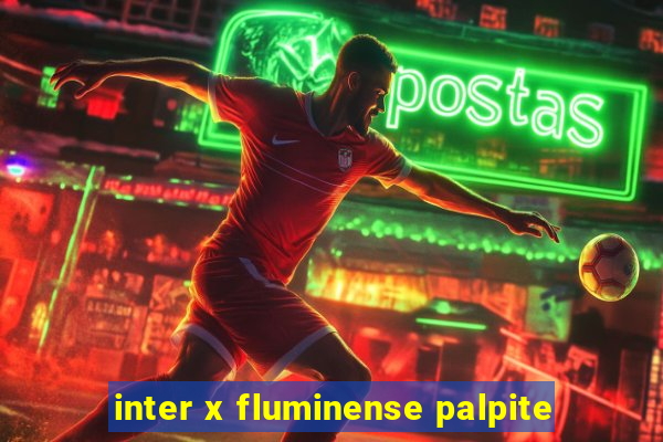 inter x fluminense palpite