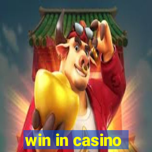 win in casino