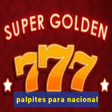 palpites para nacional