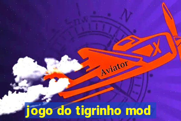 jogo do tigrinho mod