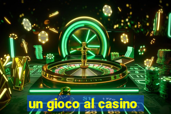 un gioco al casino