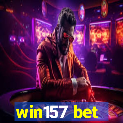 win157 bet